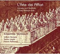 Arte Dei Piffari/Cornetts and Sackbuts in Early Baroque Italy