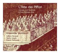 Arte Dei Piffari/Cornetts and Sackbuts in Early Baroque Italy
