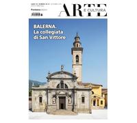 Arte e cultura. Balerna. La collegiata di San Vittore (2025) (Vol. 36-37)