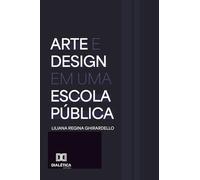 Arte e Design em uma escola pública