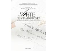 Arte, Fe y Patrimonio: Una Memoria sobre la Contemplación de Dios y la Evangelización en Venezuela