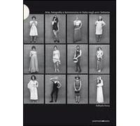 Arte, Fotografia E Femminismo In Italia Negli Anni Settanta