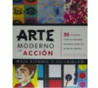 Arte Moderno En Acción - Pitamic, Maja, Laidlaw, Jil Pitamic, Maja, Laidlaw, Jil (Auteur)