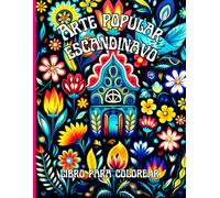 Arte Popular Escandinavo Libro para colorear con fondo negro: Patrones folclóricos nórdicos para colorear con calma y concentración creativa para la relajación y la atención plena