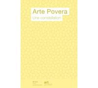 Arte Povera - Une constellation - Collectif - Art Press/seuil - broché - Essai
