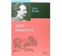 Arte Primitiva Franz Boas (Auteur)