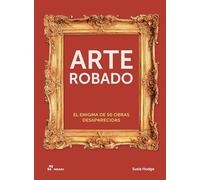 Arte robado: El enigma de 50 obras desaparecidas