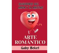 Arte Romántico: Libro De Colorear Para Seguidores Del Amor Y La Amistad