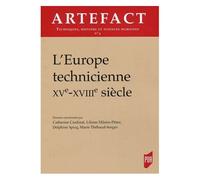 Artefact N° 4 - L'europe Technicienne (Xve-Xviiie Siècle)