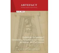 Artefact - Techniques, Histoire Et Sciences Humaines N°22/2025 - Technik Ou Technologie ? Circulation Européenne Des ¿Uvres De Bélidor, De Wolff Et De Gessner