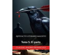 Artefacto literario maldito: Tomo 5: El pacto