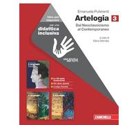 Artelogia. Versione arancione. Idee per imparare. Per le Scuole superiori. Con e-book. Dal Neoclassicismo alle ultime tendenze (Vol. 3)