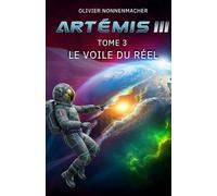 Artémis 3: Le voile du réel