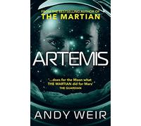 Artemis: A gripping sci-fi thriller from the author of The Martian