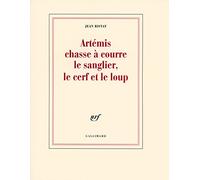 Jean Ristat – Artémis chasse à courre le sanglier, le cerf et le loup – Broché – Gallimard