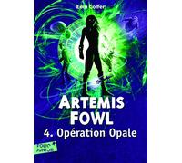 Artemis Fowl, 4 : Opération Opale