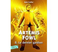 Artemis Fowl, 8 : Le dernier gardien