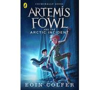 Artemis Fowl and The Arctic Incident