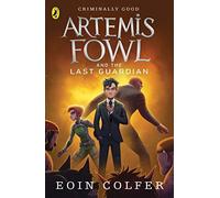 Artemis Fowl and the Last Guardian