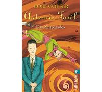 Artemis Fowl - Das Zeitparadox: Der sechste Roman