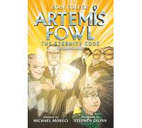 Artemis Fowl: The Eternity Code: The Graphic Novel
