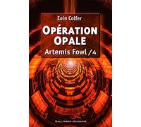 Artemis Fowl Tome 4 - Opération Opale