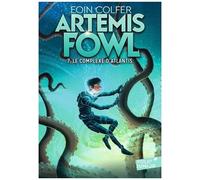 Artemis Fowl - Tome 7 - Le Complexe D'atlantis