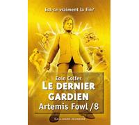 Artemis Fowl - Tome 8 - Le Dernier Gardien