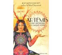 Artémis - L'esprit indomptable en chaque femme Jean Shinoda Bolen (Auteur), Maud Séjournant (Préface), Mireille Adenis (Traduction)