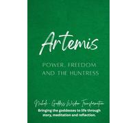 Artemis: Power, Freedom, and the Huntress