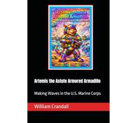 Artemis the Astute Armored Armadillo: Making Waves in the U.S. Marine Corps