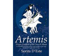 Artemis - Virgin Goddess of the Sun & Moon