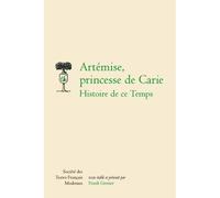 Artémise, princesse de carie - histoire de ce temps - Anonyme - Societe Des Textes Francais Modernes - broché - Roman