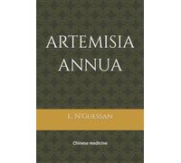 artemisia annua: chinese medecine