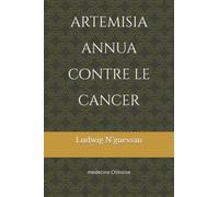 artemisia annua contre le cancer: medecine Chinoise