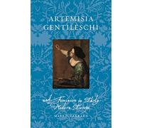 Artemisia Gentileschi and Feminism in Early Modern Europe