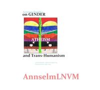 ArtemisSmith's on GENDER, ATHEISM and Trans-Humanism