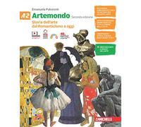 Artemondo. Per la Scuola media. Con e-book. Storia dell'arte dal Romanticismo a oggi (Vol. A2)