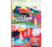 Artension HS n°38 - L'Art en Occitanie aujourd'hui - juin 2025
