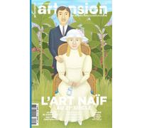 Artension HS n°39 : L'art naïf au 21e siècle - Décembre 2025 - Artension - Artension - broché - Revue