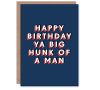 Artery8 Ya Big Hunk Of A Man Modern Bold Simple For Him Birthday Card