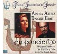 Arteta - in Concert: Ainhoa Arteta & Dwayne Croft