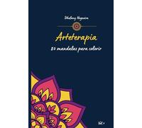 Arteterapia: 80 mandalas para colorir