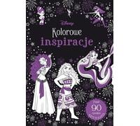 Arteterapia Kolorowe inspiracje Disney - Opracowanie zbiorowe (Literatur, Hobby auf Polnisch)