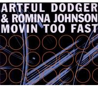 Artful Dodger - Movin Too Fast