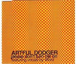 Artful Dodger - Please Don't Turn Me on [Import]