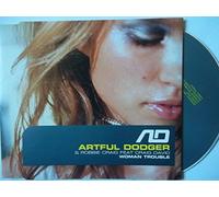 Artful Dodger - Woman Trouble