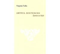 Artful Sentences: Syntax as Style
