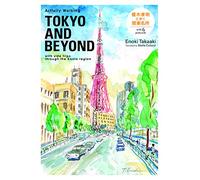 Artfully walking tokyo and beyond : Edition en anglais-japonais