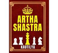 Arthashastra of Kautilya (Chanakya tantra): Ancient Indian Sanskrit Treatise on statecraft, economic policy and military strategy (English Translation)